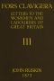 [Gutenberg 61634] • Fors Clavigera (Volume 3 of 8) / Letters to the workmen and labourers of Great Britain